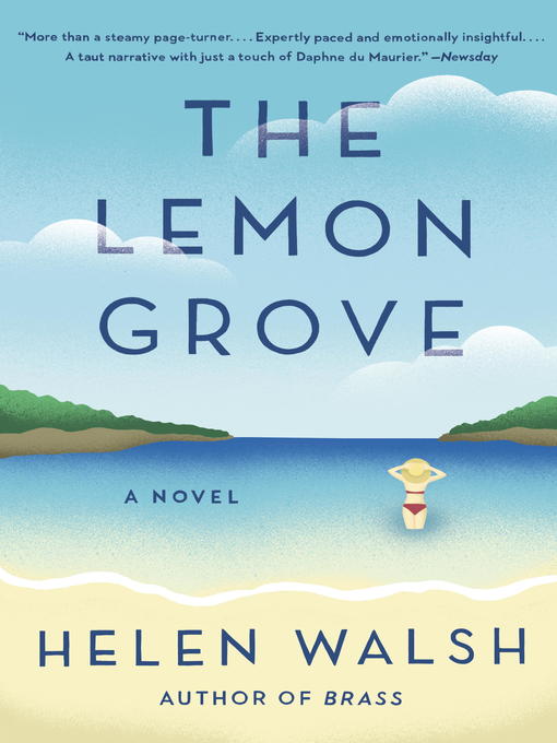 Title details for The Lemon Grove by Helen Walsh - Available